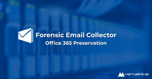 Office 365 Forensic Preservation