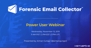 Forensic Email Collector Power User Webinar